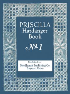Priscilla Hardanger Embroidery Design Book #1 c.1922