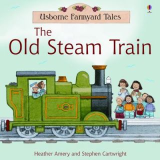 The Old Steam Train by Heather Amery 2007, Paperback, Revised