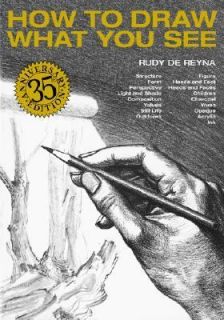 How to Draw What You See by Rudy de Reyna 1996, Paperback, Anniversary 