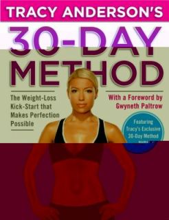 Tracy Andersons 30 Day Method The Weight Loss Kick Start That Makes 