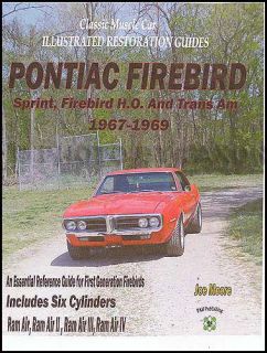Trans Am and Firebird Restoration Manual 1967 1968 1969 Pontiac Guide 