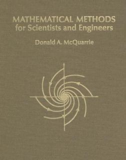 Mathematical Methods for Scientists and Engineers by Donald A 