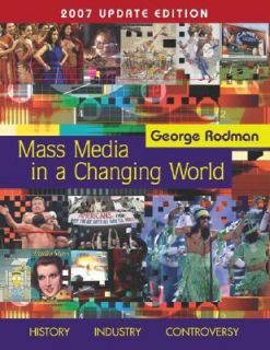 Mass Media in A Changing World with PowerWeb 2007 Updated by George 