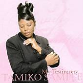 My Testimony by Tamiko Sample CD, Jan 2003, Benaiah Music