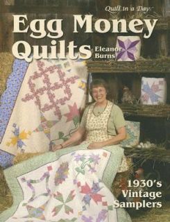 Egg Money Quilts 1930s Vintage Samplers by Eleanor Burns 2005 