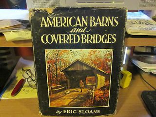 American Barns and Covered Bridges by Eric Sloane (1954, Hardcover w 