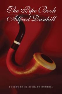 The Pipe Book by Alfred Dunhill 2011, Paperback