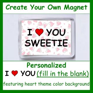 Personalized I Heart ( Love ) You Magnet ~ Fill in the Blank ~ Hearts 