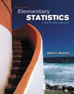 Elementary Statistics by Allan G. Bluman 2005, Hardcover