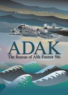 Adak by Andrew Jampoler 2011, Paperback