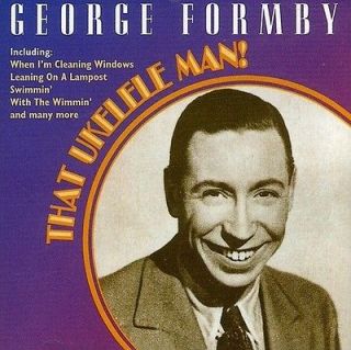 GEORGE FORMBY   THAT UKELELE MAN   NEW CD