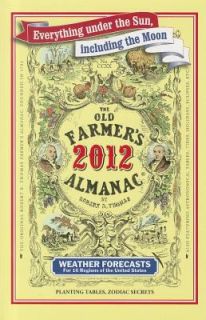 The Old Farmers Almanac 2012 by Old Farmers Almanac Staff 2011 