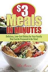 dollar Meals in Minutes by Ellen Brown 2009, Paperback