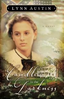 Candle in the Darkness 1 by Lynn Austin (2002, Paperback, Reprint)