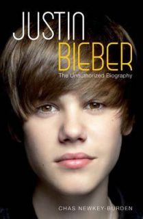 Minor Wear Justin Bieber The Unauthorized Biography, Chas Newkey 