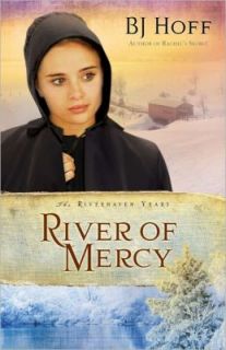 River of Mercy by B. J. Hoff 2011, Paperback