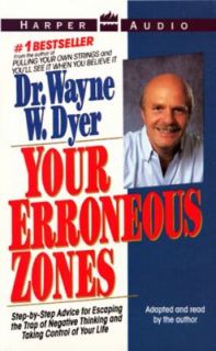 Your Erroneous Zones by Wayne W. Dyer 1991, Cassette, Unabridged 