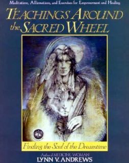   Around the Sacred Wheel by Lynn A. Andrews 1989, Paperback