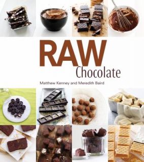   Chocolate by Matthew Kenney and Meredith Baird 2012, Hardcover
