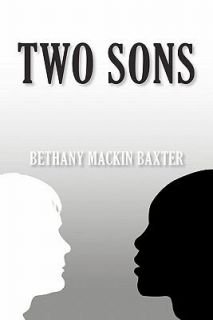 Two Sons by Bethany Baxter 2011, Paperback