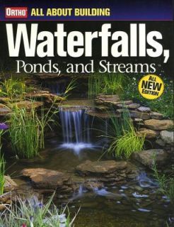 All About Building Waterfalls, Ponds, and Streams, Ortho, New Book