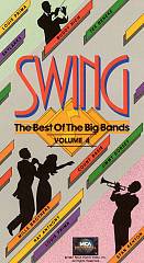 Swing   The Best of the Big Bands, V. 4 VHS, 1987