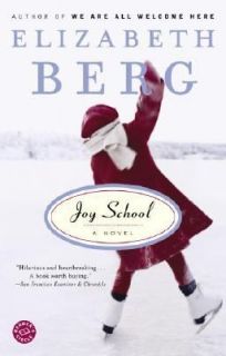 Joy School by Elizabeth Berg 1998, Paperback
