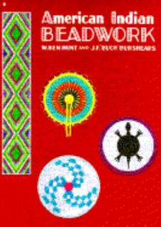 American Indian Beadwork by W. Ben Hunt and J.F. Buck Burshears 1971 