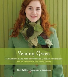   for Earth Friendly Stitching by Betz White 2009, Paperback