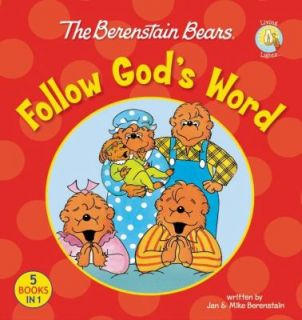 The Berenstain Bears Follow Gods Word by Michael Berenstain and Jan 