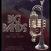 Big Bands Music from the War Years by BBC Big Band Orchestra CD, Nov 