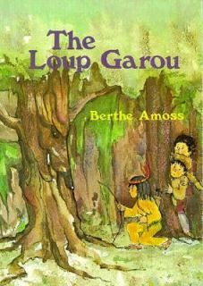 The Loup Garou by Berthe Amoss 1979, Hardcover