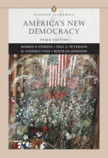 Americas New Democracy by Bertram Johnson, Morris P. Fiorina, D 