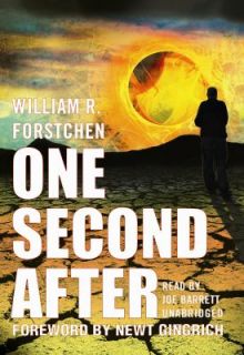 One Second After by William R. Forstchen 2009, CD, Unabridged