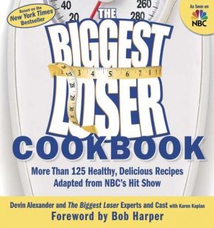 The Biggest Loser Cookbook More Than 125 Healthy, Delicious Recipes 