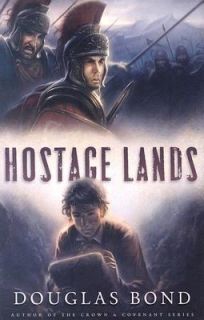 Hostage Lands by Douglas Bond 2006, Paperback
