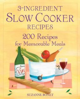   Recipes for Memorable Meals by Suzanne Bonet 2005, Paperback