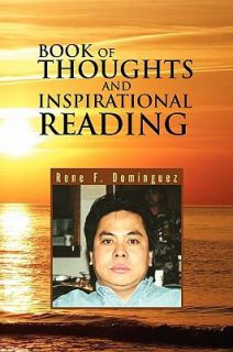Book of Thoughts and Inspirational Reading by Rene F. Dominguez 2009 