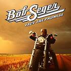 Face the Promise by Bob Seger CD, Sep 2006, Capitol