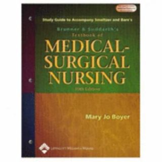 Medical Surgical Nursing by Suzanne C. Smeltzer and Mary Jo Boyer 2003 