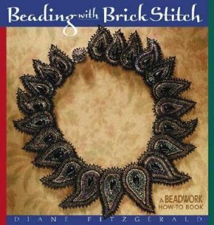 Beading with Brick Stitch by Diane Fitzgerald 2001, Paperback