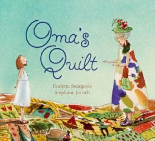 Omas Quilt by Paulette Bourgeois 2001, Hardcover
