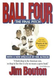   Four The Final Pitch by Jim Bouton 2001, Hardcover, Revised