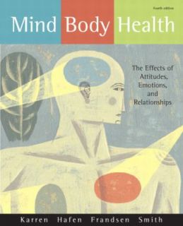 Health The Effects of Attitudes, Emotions, and Relationships by Brent 