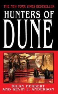 Hunters of Dune 7 by Brian Herbert and Kevin J. Anderson 2007 