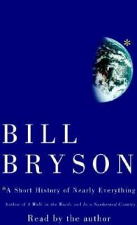   of Nearly Everything by Bill Bryson 2003, Cassette, Abridged