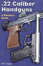 22 CALIBER HANDGUNS Hands on Shooters Guide Photo/Il​ls