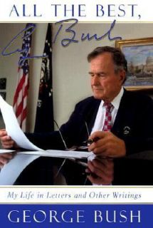 , George Bush My Life in Letters and Other Writings by George W. Bush 
