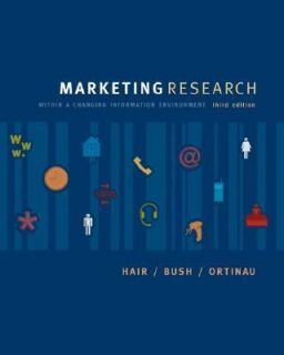 Marketing Research by Robert P. Bush, David J. Ortinau and Joseph Hair 