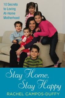   At Home Motherhood by Rachel Campos Duffy 2009, Paperback